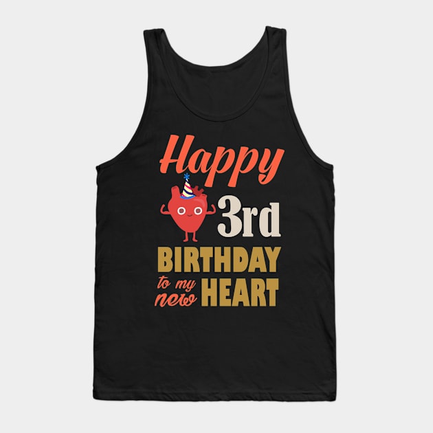 3rd Heart Transplant Anniversary Tank Top by RW